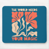 The World Needs Your Magic Retro Floral Sitive Mot Muismat (Voorkant)