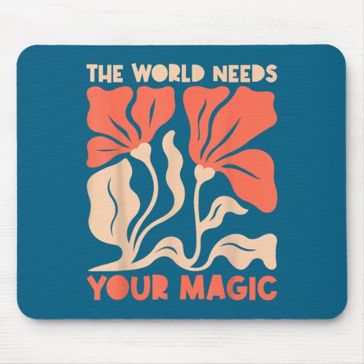 The World Needs Your Magic Retro Floral Sitive Mot Muismat (Voorkant)