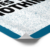 The World Owes You Nothing Inspriational Motivatio Poster (Hoek)