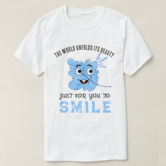 "The World Unfolds Its Beauty" Blue Smiling Leaf T-shirt