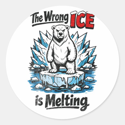 The Wrong ICE is Melting Ronde Sticker (Voorkant)