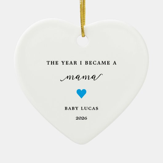 The Year I Became A Mama Baby Boy Ornament (Voorkant)