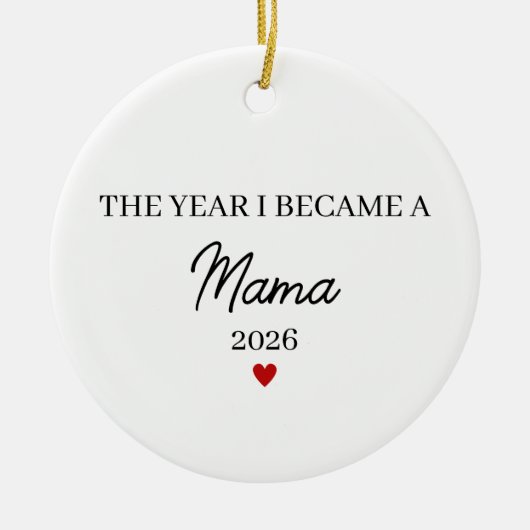 The Year I Became a Mama, First Time Mom Keramisch Ornament (Voorkant)