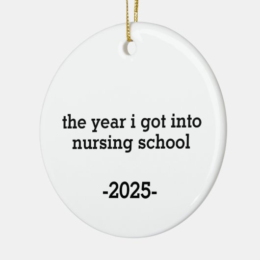  The Year I Got Into Nursing School, Personalized  Keramisch Ornament (Links)