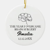 THE YEAR I OVERCAME BRAIN SURGERY KERAMISCH ORNAMENT (Voorkant)