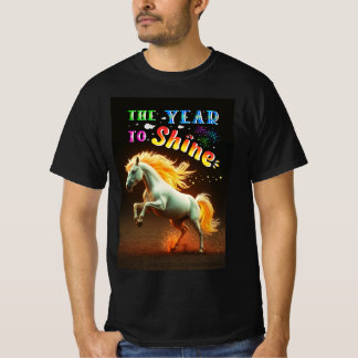 The Year To Shine T-shirt