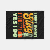 Theater Broadway Musical I Dont Always Sing  Fleece Deken (Voorkant (Horizontaal))