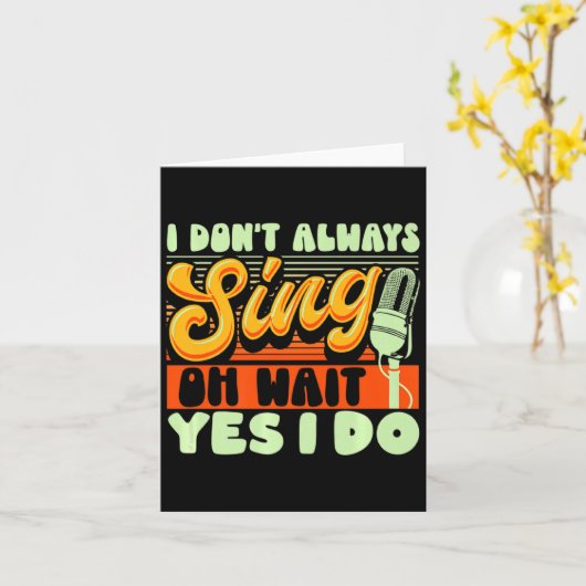 Theater Broadway Musical I Dont Always Sing  Kaart (Gele Bloem)