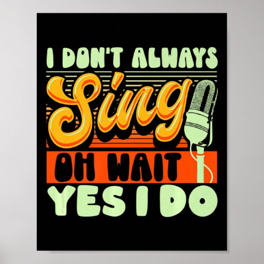 Theater Broadway Musical I Dont Always Sing  Poster (Voorkant)