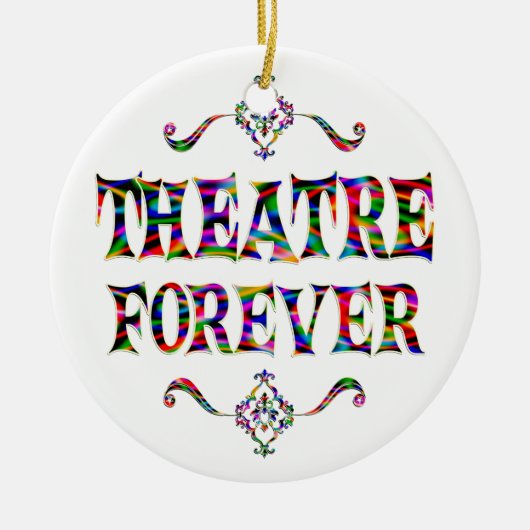 Theater Forever Keramisch Ornament (Voorkant)