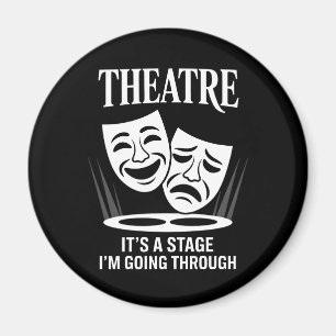 Theater het is een fase waar ik doorheen ga magneet