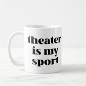 Theater is mijn sport | Funny Quote voor Actors Koffiemok (Links)