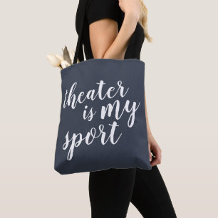 Theater is mijn sport Modern Eenvoudig Grafisch Tote Bag