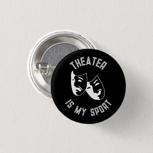 "Theater is mijn sport" Ronde Button 3,2 Cm (Voorkant /achterkant)