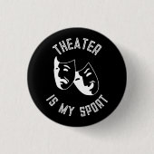 "Theater is mijn sport" Ronde Button 3,2 Cm (Voorkant)