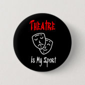 Theater is mijn sport ronde button 5,7 cm (Voorkant)
