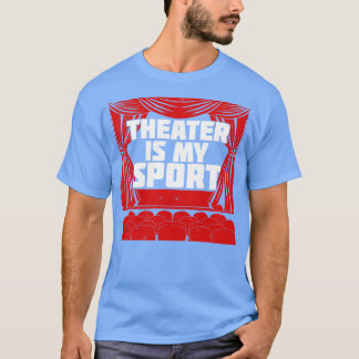 Theater is mijn sport t-shirt
