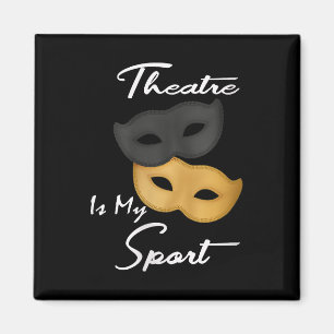 Theater is mijn sport   Theater Lover Gift Magneet