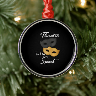 Theater is mijn sport Theater Lover Gift Metalen Ornament