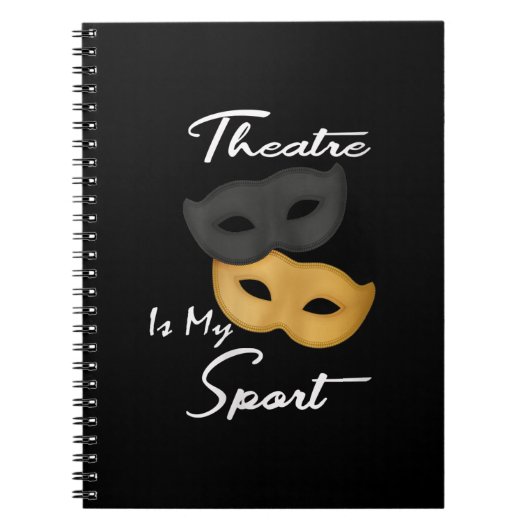 Theater is mijn sport | Theater Lover Gift Notitieboek (Voorkant)
