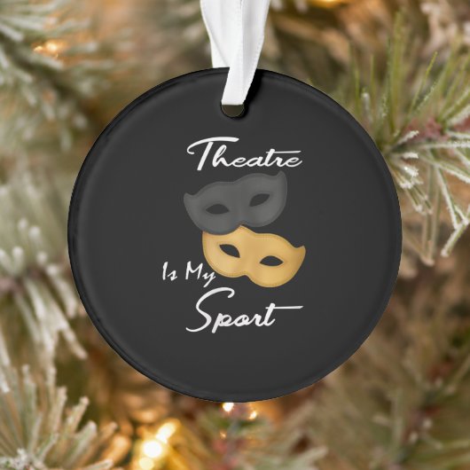 Theater is mijn sport | Theater Lover Gift Ornament (Boom)