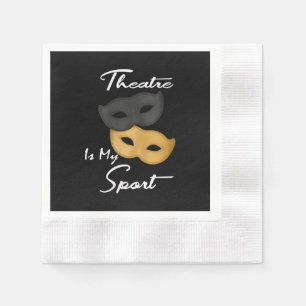 Theater is mijn sport   Theater Lover Gift Servet