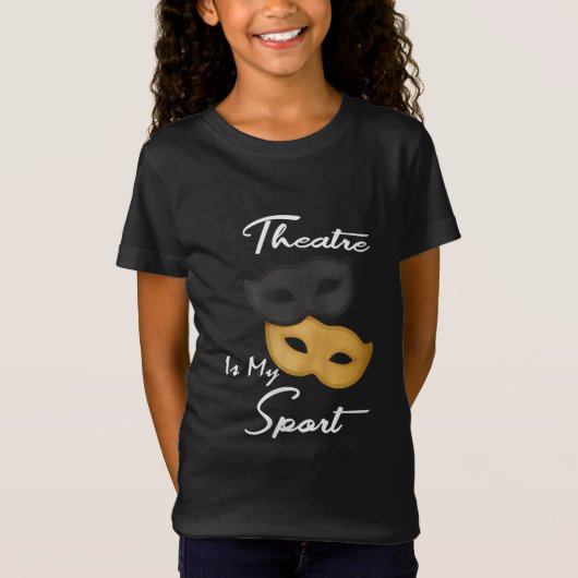 Theater is mijn sport | Theater Lover Gift T-shirt (Voorkant)