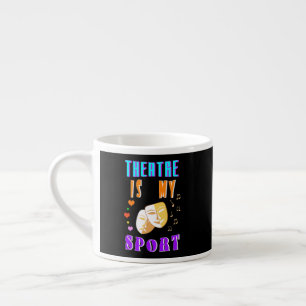 Theater is mijn sportacteursdrama espresso kop