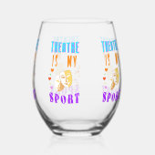 Theater is mijn sportacteursdrama wijnglas zonder voet (Achterkant)