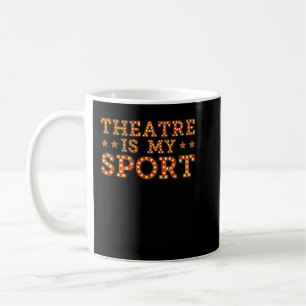 Theater is mijn sportactor Actress Singer Theater  Koffiemok