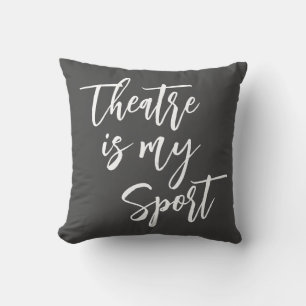 Theater is Sport Grappige Acteur Actrice Quote Zwa Kussen