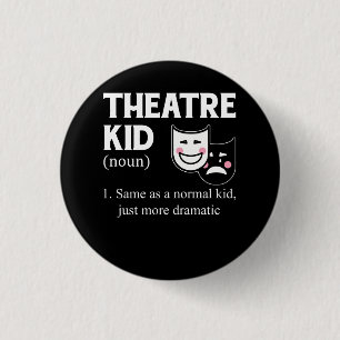 Theater Kind Definition Actor Meer dramatische act Ronde Button 3,2 Cm