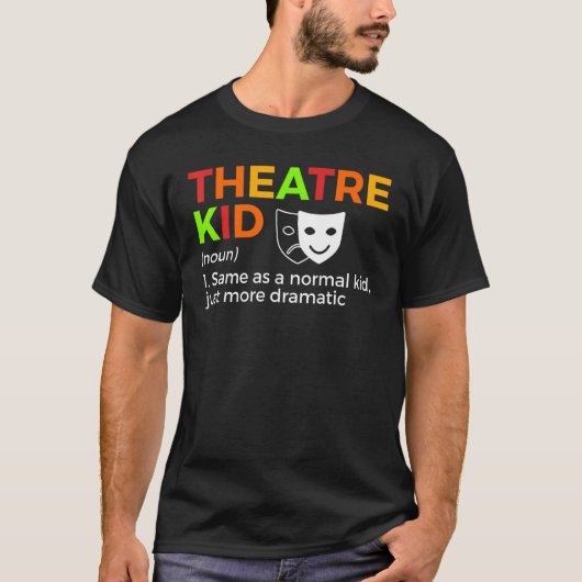 Theater Kind Definition Actor T-shirt (Voorkant)