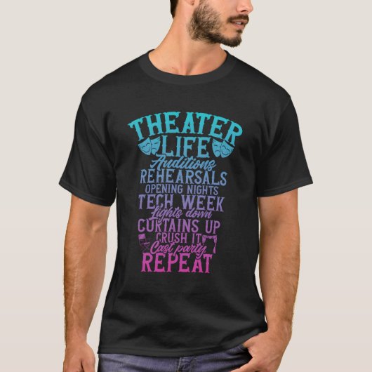 Theater Life Audities Repetities Theespian T-shirt (Voorkant)