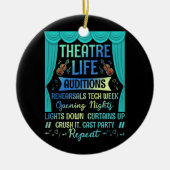 Theater Life Auditions Nerd Actor Musical Theater Keramisch Ornament (Voorkant)
