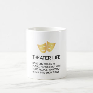 Theater Life Funny Broadway Musical Theater Koffiemok
