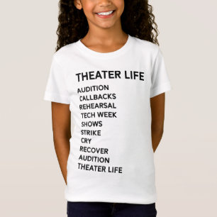 Theater Life Funny Drama Broadway Musical Theater T-shirt
