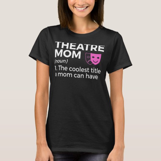 Theater mam Definition Actor T-shirt (Voorkant)
