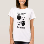 Theater Mask Theater Drama Prestaties Grappig T-shirt (Voorkant)