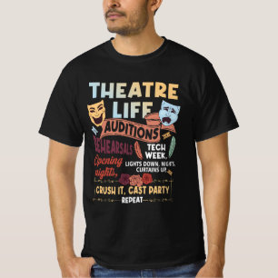 Theater Nerd Acteur Musical Theater Life Audities T-shirt