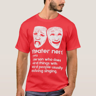 Theater Nerd Definitie T-shirt