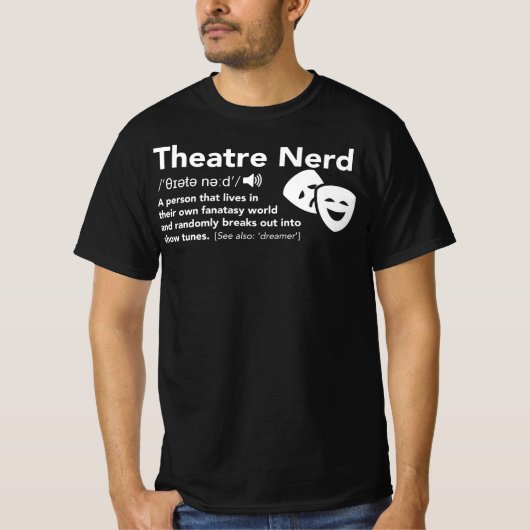 Theater Nerd Definition Theater Drama Rehearsal T-shirt (Voorkant)