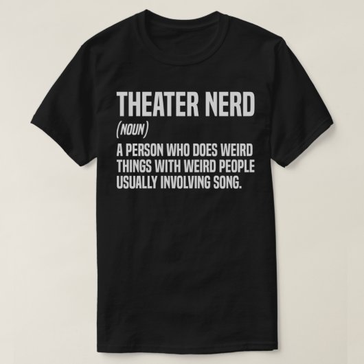 theater Nerd Definition Theater Thespian T-shirt (Design voorkant)