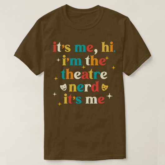 Theater Nerd Grappig Theater Cadeaus Drama Theater T-shirt (Design voorkant)