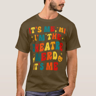 Theater Nerd Grappig Theater Cadeaus Drama Theater T-shirt