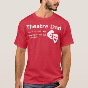 Theater pa Definition Musical Broadway Theater F T-shirt