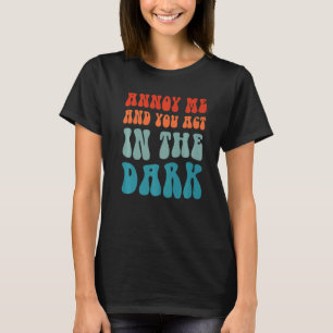 Theater Tech Annoy, ik en jij handelen in het donk T-shirt
