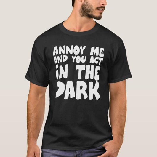 Theater Tech Annoy, ik en jij handelen in het donk T-shirt (Voorkant)