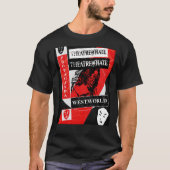 theater van Hate - Westworld - propaganda . Grafis T-shirt (Voorkant)