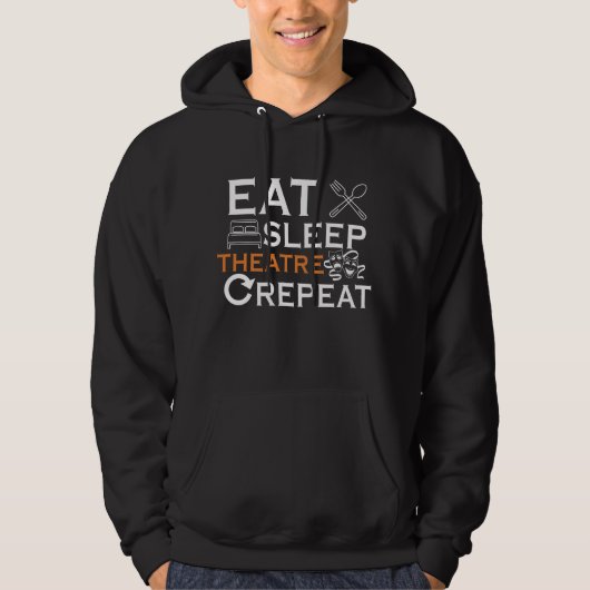 Theateractor eet Slaaptheater Musical Show Lover Hoodie (Voorkant)